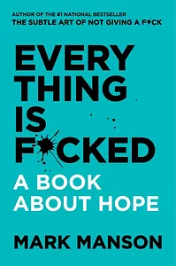 Everything is fuck up book of hope