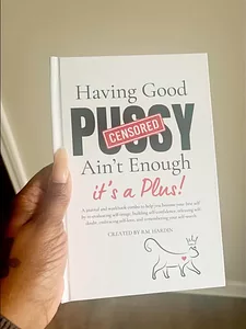 Having good pussy isn't enough